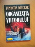 ORGANIZATIA VIITORULUI , FUNDATIA DRUCKER