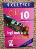 CELE 10 LEGI UNIVERSALE ALE SANATATII de BETTY THORTON , 2004