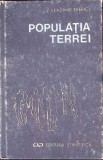 Populația Terrei. Demografie Mondială - Vladimir Trebici, Ed. Științifică 1990, Carte Geografie, Limba Rom&acirc;nă, Hardcover