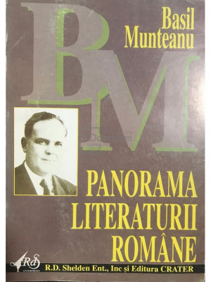 Basil Munteanu - Panorama literaturii rom&amp;acirc;ne (editia 1996) foto