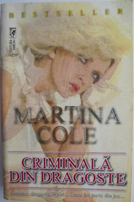 Criminala din dragoste &amp;ndash; Martina Cole foto