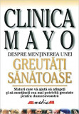 Donald D. Hensrud - Clinica Mayo - Despre menținerea unei greutăți sănătoase