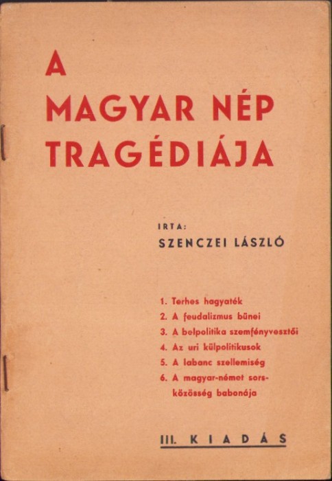 C8173N A magyar n&eacute;p trag&eacute;di&aacute;ja irta Szenczei L&aacute;szl&oacute;, fără an, cca 1940-1944, Cluj