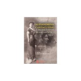 ALEXANDRINA CANTACUZINO și mișcarea feministă din anii interbelici, vol. II &ndash; Anemari Monica Negru (editor)