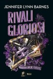 Rivali glorioși (Vol. 2) - Paperback brosat - Jennifer Lynn Barnes - Storia Books