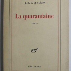 LA QUARANTAINE par J.M. G. LE CLEZIO , 1995