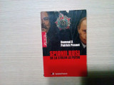 SPIONII RUSI de la Stalin la Putin - Domnul X Patrik Pesnot - 2010, 214 p.