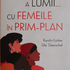 O istorie a lumii... cu femeile in prim-plan – Kerstin Lucker, Ute Daenschel