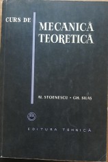 CURS DE MECANICA TEORETICA de AL. STOENESCU, GH. SILAS