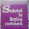 SALUTUL IN LIMBA ROMANA-MARICA PIETREANU-105806