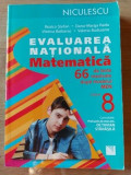 Evaluarea nationala Matemativca 66 de teste rezolvate dupa modelul Men Clasa a 8 a Rozica Stefan Octavian Stanasila