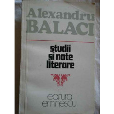 Studii Si Note Literare - Al. Balaci ,270394