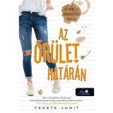 Az őr&uuml;let hat&aacute;r&aacute;n - K&aacute;lm&aacute;n Lili munkan&eacute;lk&uuml;li napl&oacute;ja - Fekete Judit