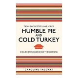 Humble Pie and Cold Turkey