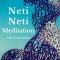 Neti-Neti Meditation: Transcendental Self-Inquiry