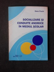 SOCIALIZARE SI CONDUITE ANOMICE IN MEDIUL SCOLAR - OANA CIUCHI