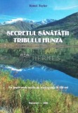 Secretul sanatatii tribului Hunza. Un popor unde media de viata ajunge la 120 de ani - 2000 - Renee Taylor (D19)