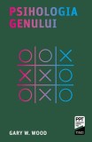 Cumpara ieftin Psihologia genului - Gary W. Wood