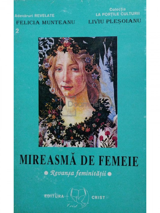 Felicia Munteanu - Mireasma de femeie (editia 1999)