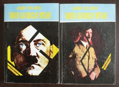 John Toland - Viața lui Adolf Hitler (2 vol.) foto