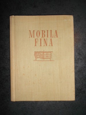 G. RINGLER - MOBILA FINA. EVOLUTIE, PROIECTARE, FABRICARE (1957) foto