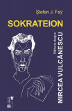 Sokrateion - Paperback brosat - Ştefan J. Fa&yuml; - Vremea