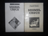 AUREL STATE - DRUMUL CRUCII 2 volume