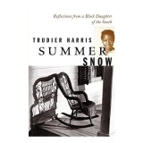 Carte in engleza Summer Snow, Trudier Harris - Istorie &amp; Politica, Non-Fictiune
