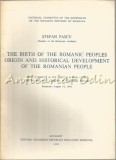 The Birth Of The Romanic Peoples Origin - Stefan Pascu, Academiei Republicii Socialiste Romania, 1980, Engleza