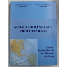 SCOALA ROMANEASCA PRETUTINDENI , GHIDUL INSTITUTIILOR DE INVATAMANT ROMANESC , 2007