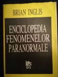 Enciclopedia fenomenelor paranormale - Brian Inglis