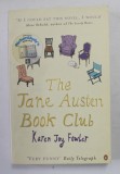 THE JANE AUSTEN BOOK CLUB by KAREN JOY FOWLER , 2005 , * PREZINTA PETE