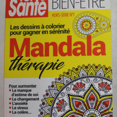 TOP SANTE , LES DESSINS A COLORIER POUR GAGNER EN SERENITE , MANDALA THERAPIE , 2016