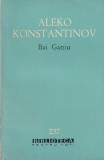 Aleko Konstantinov - Bai Ganiu