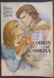 Codrin si Codrina, Elena Zafira Zanfir, 1989, 104 pag, ed Ion Creanga