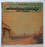 MARAMURES , TARA LEMNULUI de FRANCISC NISTOR , 1983