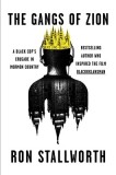 The Gangs of Zion: A Black Cop's Crusade in Mormon Country