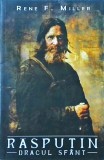 Rene F. Miller - Rasputin. Dracul sfant, Paul Editions