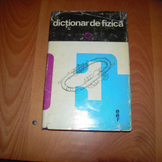 Carte: Dictionar de fizica, Editura Enciclopedica Romana, 1972