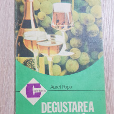 Degustarea vinurilor - Aurel Popa