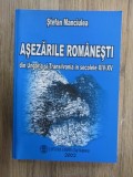 RARA, Stefan Manciulea, Asezarile romanesti din Ungaria si Transilvania in secolele XIV-XV, 302 pagini, an 2002, ca noua, livrare imediata curier