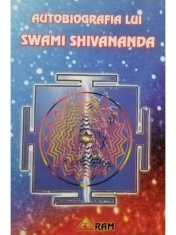 Swami Shivananda - Autobiografia lui Swami Shivananda (Editia: 1996) foto