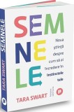 Semnele Tara Swart Carte Dezvoltare Personala Brosata Asculta Intuitia