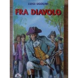 FRA DIAVOLO-LUIGI UGOLINI-234830