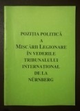 Poziția politică a mișcării legionare &icirc;n vederile tribunalului de la Nurnberg