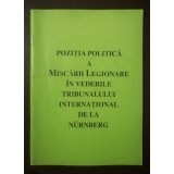 Poziția politică a mișcării legionare &icirc;n vederile tribunalului de la Nurnberg