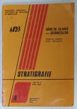 MINISTERUL GEOLOGIEI , INSTITUTUL DE GEOLOGIE SI GEOFIZICA , DARI DE SEAMA ALE SEDINTELOR , STRATIGRAFIE , VOL. 70 -71 , NR. 4 , 1986