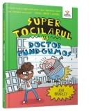 Super Tocilarul vs Doctor Fund-Gumos - Autori: Jess Bradley, Andra Manole