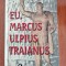 Jesus Pardo, Eu, Marcus Ulpius Traianus