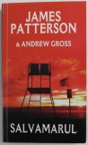 SALVAMARUL de JAMES PATTERSON si ANDREW GROSS , 2009
